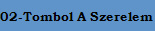 02-Tombol A Szerelem