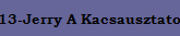 13-Jerry A Kacsausztato