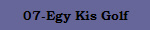 07-Egy Kis Golf