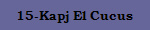 15-Kapj El Cucus