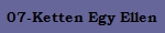 07-Ketten Egy Ellen