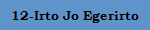 12-Irto Jo Egerirto