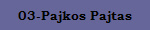03-Pajkos Pajtas